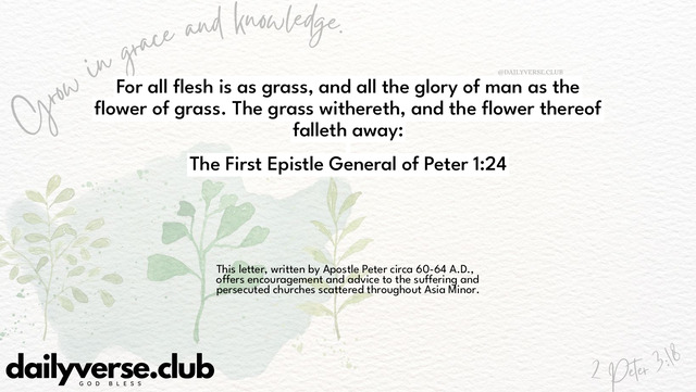 Bible Verse Wallpaper 1:24 from The First Epistle General of Peter