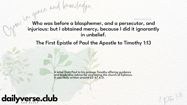 Bible Verse Wallpaper 1:13 from The First Epistle of Paul the Apostle to Timothy