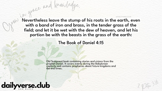 Bible Verse Wallpaper 4:15 from The Book of Daniel