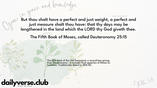 Bible Verse Wallpaper 25:15 from The Fifth Book of Moses, called Deuteronomy