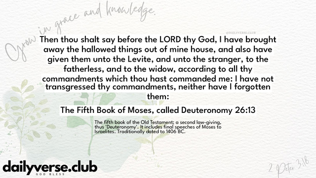 Bible Verse Wallpaper 26:13 from The Fifth Book of Moses, called Deuteronomy