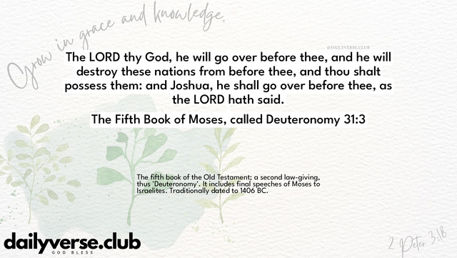 Bible Verse Wallpaper 31:3 from The Fifth Book of Moses, called Deuteronomy