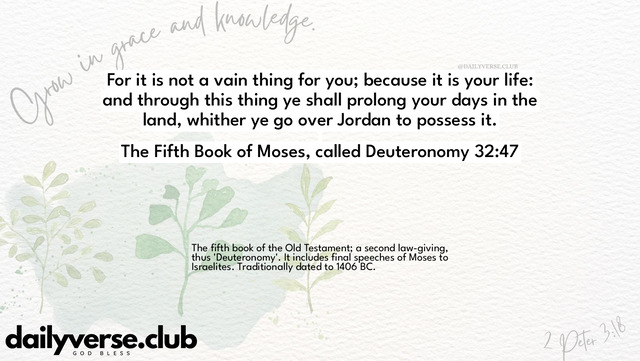 Bible Verse Wallpaper 32:47 from The Fifth Book of Moses, called Deuteronomy