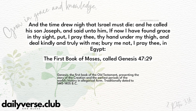 Bible Verse Wallpaper 47:29 from The First Book of Moses, called Genesis