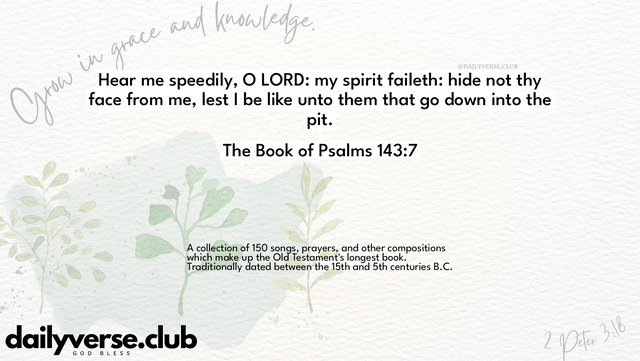 Bible Verse Wallpaper 143:7 from The Book of Psalms